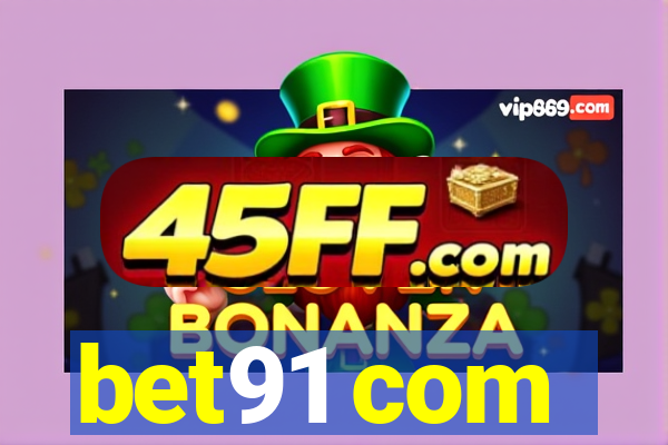 bet91 com